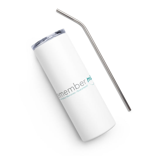 Remember Me 20oz Stainless steel tumbler